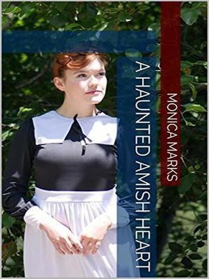 cover image of A Haunted Amish Heart